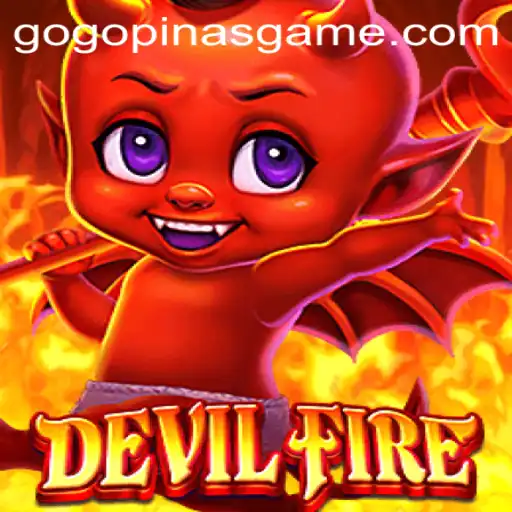Discover the Exciting World of DevilFire: A GOGOPinas Adventure